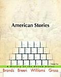 American Stories Volume Two A History of the United States