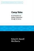 Comp Tales An Introduction to College Composition Through Its Stories