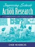 Improving Schools Through Action Research A Comprehensive Guide for Educators