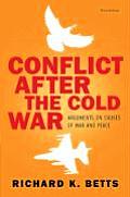 Conflict After the Cold War Arguments on Causes of War & Peace