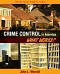 Crime Control in America : What Works? (2ND 08 - Old Edition)
