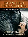 Between the Species A Reader in Human Animal Relations