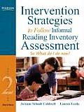 Intervention Strategies to Follow Informal Reading Inventory Assessment So What Do I Do Now
