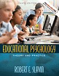Educational Psychology: Theory and Practice (with Myeducationlab) (Myeducationlab)