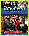 Public Relations: Strategies and Tactics -study Edition (9TH 10 - Old Edition)