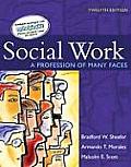 Social Work A Profession of Many Faces 12th edition