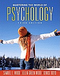 Mastering the World of Psychology Value Pack (Includes Mypsychlab with E-Book Student Access& Student Solutions Manual for Mastering the World of Psyc