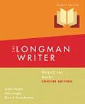 The Longman Writer: Rhetoric and Reader, Concise Edition, 7e