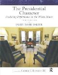 Presidential Character Predicting Performance in the White House Longman Classics in Political Science