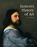 Jansons History of Art The Western Tradition 8th Edition