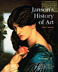 Jansons History of Art The Western Tradition Volume II 8th ed