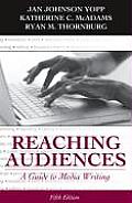 Reaching Audiences A Guide to Media Writing