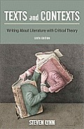 Texts & Contexts Writing about Literature with Critical Theory 6th Edition