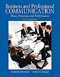 Business & Professional Communication: Plans, Processes, and Performance