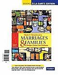 Marriages and Families: Changes, Choices and Constraints, Books a la Carte Edition