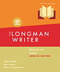 Longman Writer, The, Concise Edition, MLA Update Edition: Rhetoric and Reader