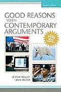 Good Reasons With Cont. Arguments-mla Updt. (4TH 09 - Old Edition)