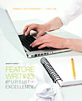 Feature Writing The Pursuit Of Excellence