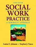Social Work Practice: A Generalist Approach