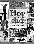 Hoy Dia: Spanish for Real Life, Volume 2