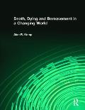 Death Dying & Bereavement In A Changing World
