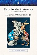 Party Politics in America (Longman Classics in Political Science) (Longman Classics in Political Science)