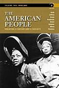 The American People: Volume 2: Since 1865