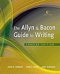 Allyn & Bacon Guide to Writing The Concise Edition 6th edition