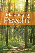 Majoring In Psych Career Options For Psychology Undergraduates