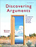 Discovering Arguments An Introduction to Critical Thinking Writing & Style