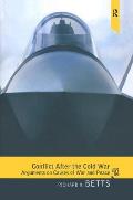 Conflict After the Cold War Arguments on Causes of War & Peace Edited by Richard K Betts