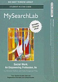 Mylab Search with Pearson Etext -- Standalone Access Card -- For Social Work: An Empowering Profession