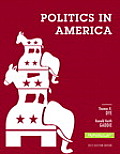 Politics in America 2012 Election Edition Books a la Carte Edition
