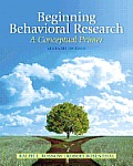 Beginning Behavioral Research A Conceptual Primer Plus Mysearchlab with Etext