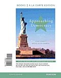 Approaching Democracy Books A La Carte Edition