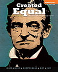 Created Equal A History Of The United States Volume 1 Books A La Carte Plus New Myhistorylab With Etext Access Card Package