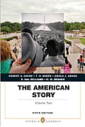 The American Story: Penguin Academics Series, Volume 2 Plus New Myhistorylab with Etext