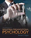 Introduction to Industrial and Organizational Psychology Plus Mysearchlab with Etext