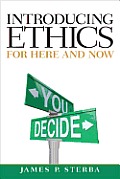 Introducing Ethics For Here & Now Plus Mysearchlab With Etext