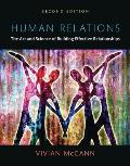 Human Relations The Art & Science Of Building Effective Relationships Books A La Carte