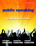 Public Speaking: Finding Your Voice Plus New Mycommunicationlab with Etext