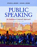 Public Speaking: An Audience-Centered Approach Plus New Mycommunicationlab with Pearson Etext