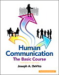 Human Communication: The Basic Course (Unbound)