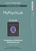 New Mylab Psychology -- Standalone Access Card -- For Foundations of Behavioral Neuroscience