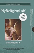 New Myreligionlab With Pearson Etext Standalone Access Card For Living Religions