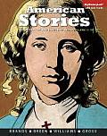 American Stories A History Of The United States Volume 1