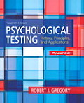 Psychological Testing History Principles & Applications Plus Mysearchlab With Etext Access Card Package