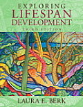 Exploring Lifespan Development, Books a la Carte Plus New Mydevelopmentlab with Pearson Etext -- Access Card Package