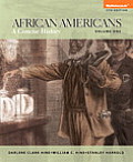 African Americans Concise History Volume 1 Plus Myhistorylab With Etext Access Card Package
