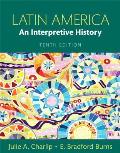 Latin America An Interpretive History Books A La Carte Edition